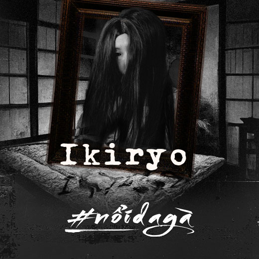 Ikiryo: Những linh hồn sống ám ảnh dương gian